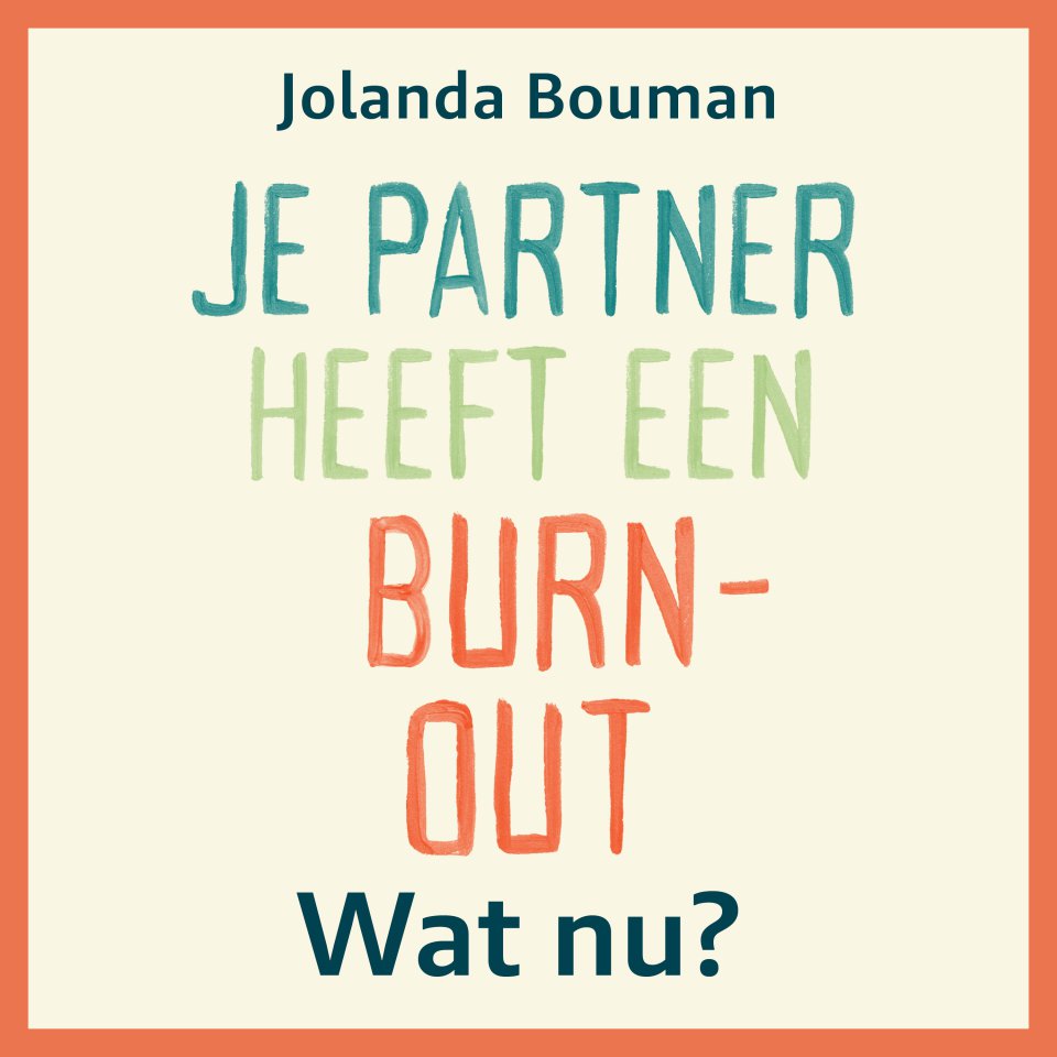 Omslagfoto van Je partner heeft een burn-out. Wat nu?