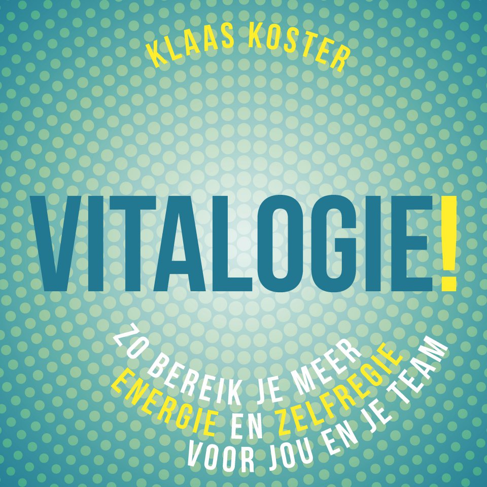 Omslagfoto van Vitalogie: meer energie en zelfregie voor jou en je team